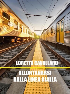 cover image of Allontanarsi dalla linea gialla